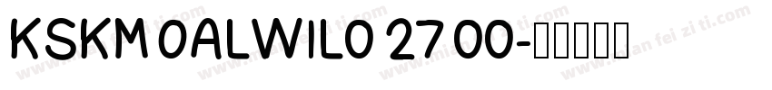 KSKMOALWIL0 27 00字体转换